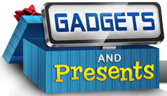 Gadgets and Presents