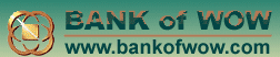 Bank Of Wow