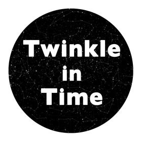 Twinkle In Time