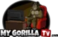 My Gorilla Tv