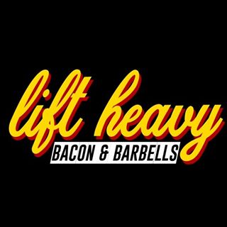 Bacon and Barbells