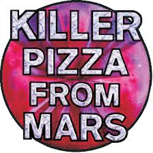 Killer Pizza From Mars