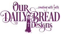 Our Daily Bread Designs