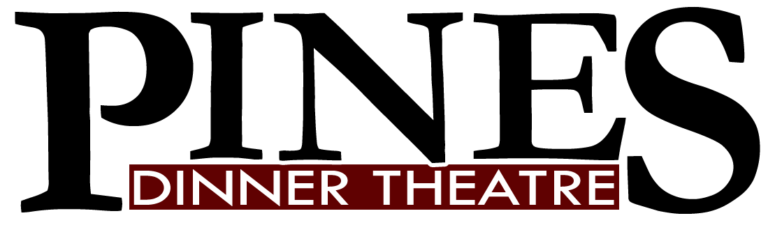 Pines Dinner Theatre