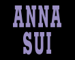 ANNA SUI