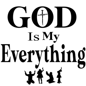 God Is My Everything