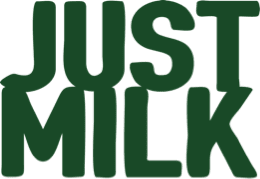 JUST MILK