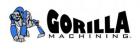 Gorilla Machining